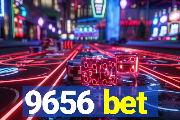 9656 bet